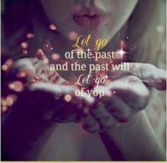 Let-go-of-the-past-and-the-past-will-let-go-of-you