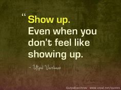 Show-up-even-when-you-don't-feel-like-it-Bahala-na