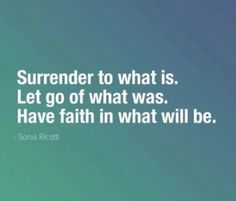 Surrender-and-have-faith-in-what-will-be