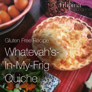 Recipe for Gluten Free Whatevah's-In-My-Frig Quiche. #bagongpinay